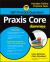 Praxis Core : 1,001 Practice Questions for Dummies