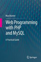 Web Programming with PHP and MySQL : A Practical Guide