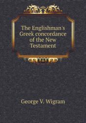 The Englishman's Greek Concordance of the New Testament