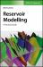 Reservoir Modelling : A Practical Guide