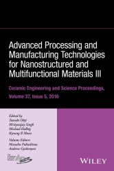 Advanced Processing and Manufacturing Technologies for Nanostructured and Multifunctional Materials III, Volume 37, Issue 5