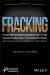 Fracking : Further Investigations into the Environmental Considerations and Operations of Hydraulic Fracturing