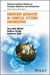 Emergent Behavior in Complex Systems Engineering : A Modeling and Simulation Approach