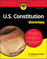 U. S. Constitution for Dummies