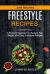 Freestyle Recipes: a Practical Approach to Reduce Your Weight with Easy Freestyle Recipes (2018 Recipes)