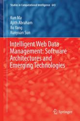 Intelligent Web Data Management: Software Architectures and Emerging Technologies