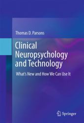 Clinical Neuropsychology and Technology : What S New and How We Can Use It