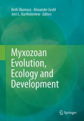 Myxozoan Evolution, Ecology and Development