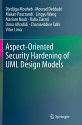 Aspect-Oriented Security Hardening of UML Design Models