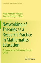 Networking of Theories As a Research Practice in Mathematics Education