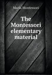 The Montessori Elementary Material