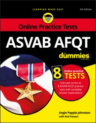 ASVAB AFQT for Dummies : Book + 8 Practice Tests Online