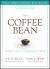 The Coffee Bean : A Simple Lesson to Create Positive Change