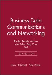 Business Data Communications and Networking, 12e Binder Ready Version with e-Text Reg Card Set