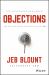 Objections : The Ultimate Guide for Mastering the Art and Science of Getting Past No