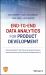 End-To-end Data Analytics for Product Development : A Practical Guide for Fast Consumer Goods Companies, Chemical Industry and Processing Tools Manufacturers