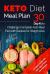 Keto Diet Meal Plan : 30 Day Keto Challenge: Complete Keto Meal Plan with Recipes for Weight Loss