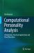 Computational Personality Analysis : Introduction, Practical Applications and Novel Directions