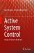 Active System Control : Design of System Resilience