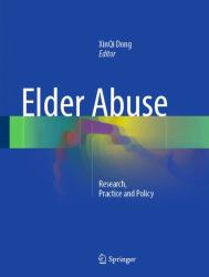 Elder Abuse : Research, Practice and Policy