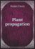 Plant Propagation