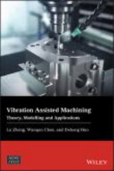 Vibration Assisted Machining : Theory, Modelling and Applications