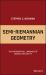 Semi-Riemannian Geometry : The Mathematical Language of General Relativity