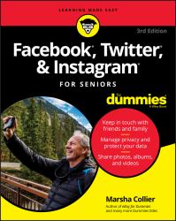 Facebook, Twitter, and Instagram for Seniors for Dummies