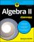 Algebra II for Dummies