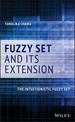 Fuzzy Set and Its Extension : The Intuitionistic Fuzzy Set