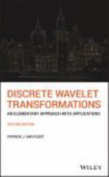 Discrete Wavelet Transformations : An Elementary Approach with Applications