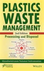 Plastics Waste Management : Processing and Disposal