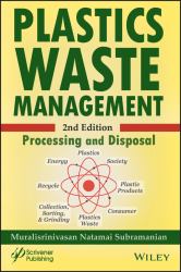 Plastics Waste Management : Processing and Disposal