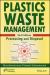 Plastics Waste Management : Processing and Disposal