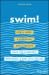 Swim! : How a Shark, a Suckerfish, and a Parasite Teach You Leadership, Mentoring, and Next Level Success