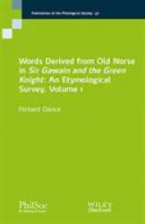 Words Derived from Old Norse in Sir Gawain and the Green Knight : An Etymological Survey