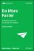 Do More Faster : Techstars Lessons to Accelerate Your Startup