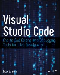 Visual Studio Code : End-To-End Editing and Debugging Tools for Web Developers