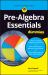 Pre-Algebra Essentials for Dummies