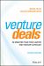 Venture Deals : Be Smarter Than Your Lawyer and Venture Capitalist