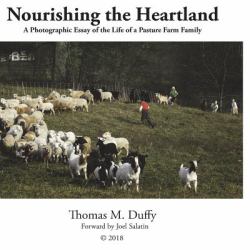 Nourishing the Heartland : A Photographic Essay of the Lives of a Pasture Farming Family