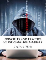 Principles and Practice of Information Security