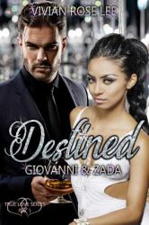 Destined Giovanni and Zada