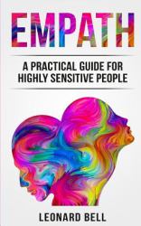 Empath : A Practical Guide for Highly Sensitive People