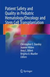 Patient Safety and Quality in Pediatric Hematology-Oncology and Stem Cell Transplantation