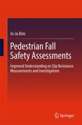 Pedestrian Fall Safety Assessments : Understanding Slip Resistance