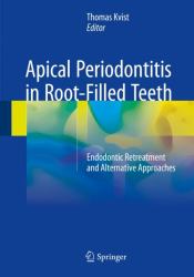 Apical Periodontitis in Root-Filled Teeth : Endodontic Retreatment and Alternative Approaches