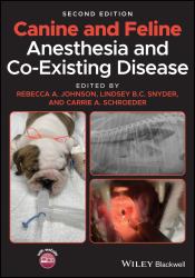 Canine and Feline Anesthesia and Co-Existing Disease