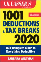 J. K. Lasser's 1001 Deductions and Tax Breaks 2020 : Your Complete Guide to Everything Deductible