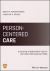 Person-Centered Care : A Policies and Workforce Toolkit for Long-Term Care Settings